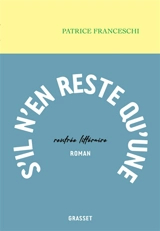 S'il n'en reste qu'une - Patrice Franceschi