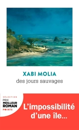 Des jours sauvages - Xabi Molia