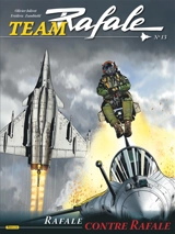 Team Rafale. Vol. 13. Rafale contre Rafale - Frédéric Zumbiehl