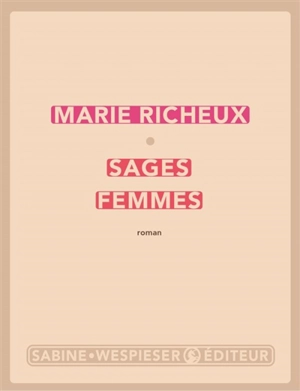 Sages femmes - Marie Richeux