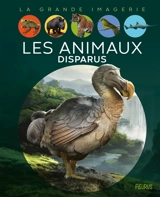 Les animaux disparus - Virginie Jobé-Truffer