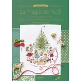La magie de Noël à broder au point de croix - Véronique Enginger