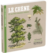 Mes premières leçons de choses. Le chêne : et autres grands arbres - Virginie Aladjidi