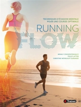 Running flow : immersion mentale pour une course optimale - Mihaly Csikszentmihalyi