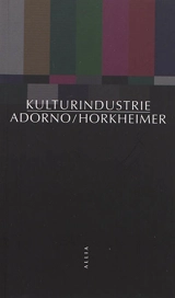 Kulturindustrie : raison et mystification des masses - Theodor Wiesengrund Adorno