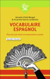 Vocabulaire espagnol : plus de 500 mots et expressions usuels - Annette Vitali Margot