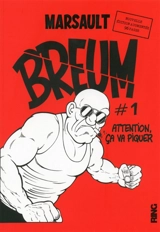 Breum. Vol. 1. Attention, ça va piquer - Marsault