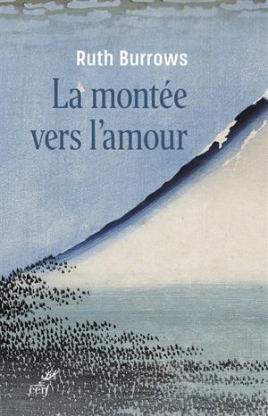 La montée vers l'amour : pédagogie spirituelle de Jean de la Croix - Ruth Burrows