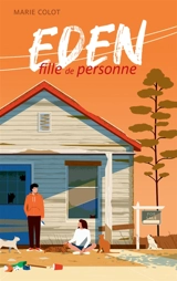 Eden, fille de personne - Marie Colot