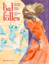 Le bal des folles - Véro Cazot