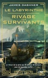 Le labyrinthe : le rivage des survivants. Vol. 1 - James Dashner