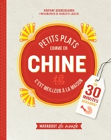 Petits plats comme en Chine : c'est meilleur à la maison : en 30 minutes seulement - Orathay