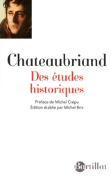 Des études historiques - François René de Chateaubriand