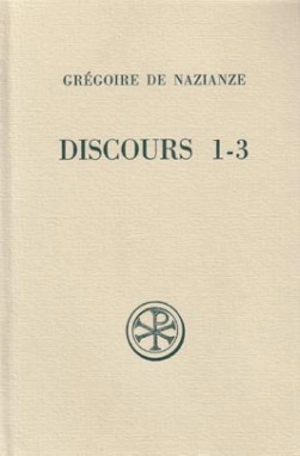 Discours 1-3 - Grégoire de Nazianze