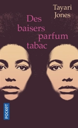 Des baisers parfum tabac - Tayari Jones