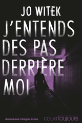 J'entends des pas derrière moi... - Jo Witek