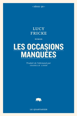 Les occasions manquées - Lucy Fricke