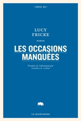 Les occasions manquées - Lucy Fricke