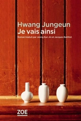 Je vais ainsi - Jungeun Hwang
