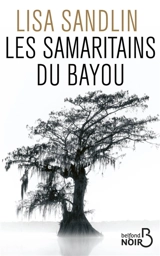 Les samaritains du bayou - Lisa Sandlin