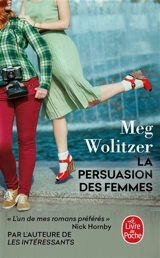La persuasion des femmes - Meg Wolitzer