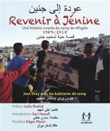 Revenir à Jénine : une histoire vivante du camp de réfugiés, 1989-2018