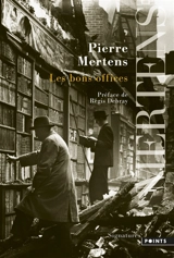 Les bons offices - Pierre Mertens