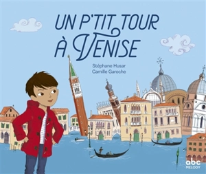 Un p'tit tour à Venise - Stéphane Husar