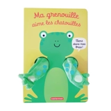 Ma grenouille aime les chatouilles - Tanja Louwers