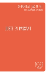 Juste en passant - Chantal Jacquet