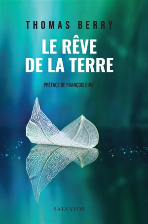 Le rêve de la terre - Thomas Berry