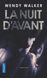 La nuit d'avant - Wendy Walker