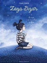 Zaza Bizar : la nuit, c'est ma couleur préférée - Nadia Nakhlé