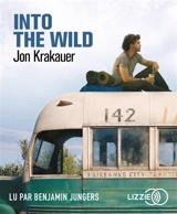 Into the wild : voyage au bout de la solitude - Jon Krakauer