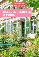 Balades secrètes à Paris - Marjolaine Koch