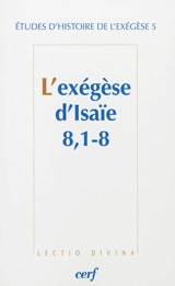 L'exégèse d'Isaïe 8, 1-8 - Journée d'exégèse biblique (05 ; 2011 ; Strasbourg)