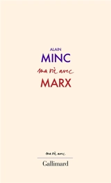 Ma vie avec Marx - Alain Minc