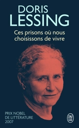 Ces prisons où nous choisissons de vivre - Doris Lessing