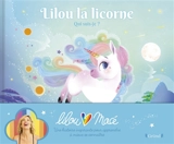 Lilou la licorne : qui suis-je ? - Lilou Macé