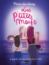 Les p'tites meufs : le quotidien des femmes de moins d'1,60 m - Marie-Lou Lesage