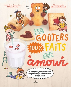 Mes goûters 100 % faits avec amour - Lucie de  La Héronnière