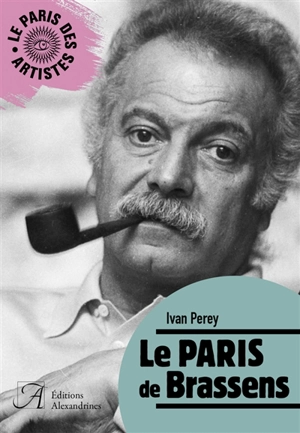 Le Paris de Brassens - Ivan Perey