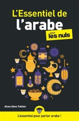 L'essentiel de l'arabe pour les nuls - Alma Abou Fakher