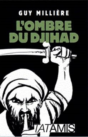 L'ombre du djihad - Guy Millière