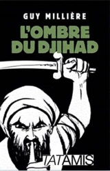 L'ombre du djihad - Guy Millière