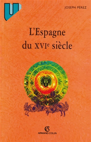 L'Espagne au XVIe siècle - Joseph Pérez