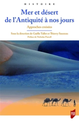 Mer et désert de l'Antiquité à nos jours : approches croisées