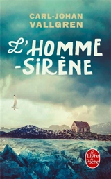 L'homme-sirène - Carl-Johan Vallgren