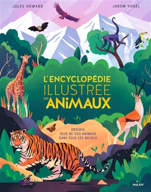 L'encyclopédie illustrée des animaux - Jules Howard