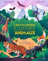 L'encyclopédie illustrée des animaux - Jules Howard